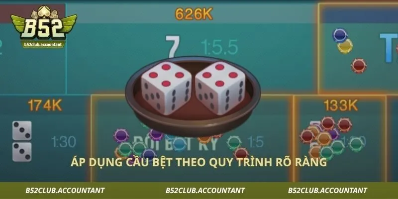 Áp dụng cầu bệt theo quy trình rõ ràng