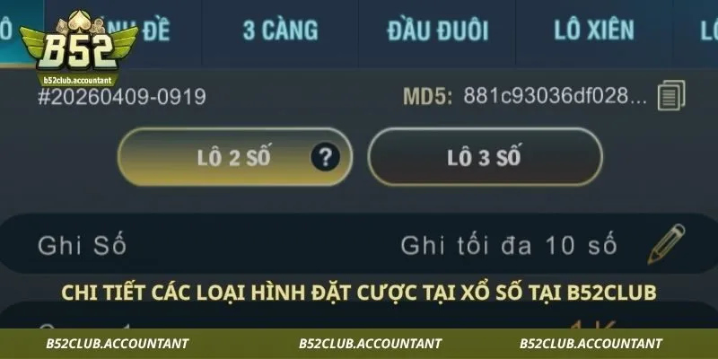 Chi tiết các loại hình đặt cược tại xổ số tại B52club