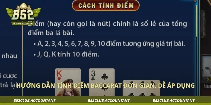 Hướng dẫn tính điểm baccarat đơn giản, dễ áp dụng