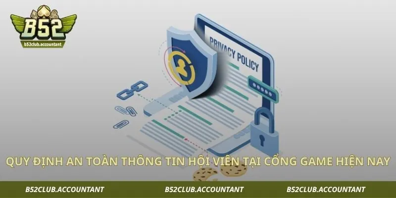 Quy định an toàn thông tin hội viên tại cổng game hiện nay