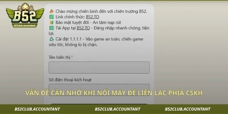 Vấn đề cần nhớ khi nối máy để liên lạc phía CSKH